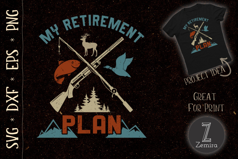 my-retirement-plan-fishing-hunting