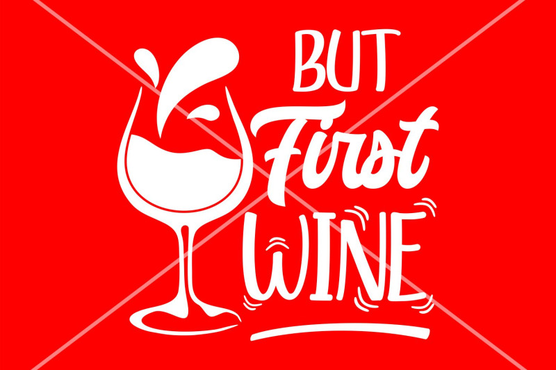 but-first-wine-svg-cut-file-wine-glass-clipart-drinking-saying-svg