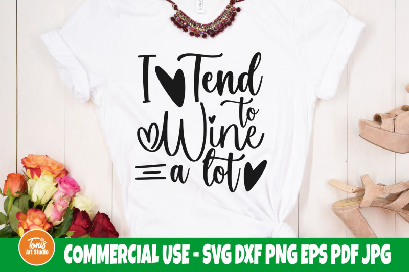 wine-saying-svg-i-tend-to-wine-a-lot-svg-alcohol-quote-svg