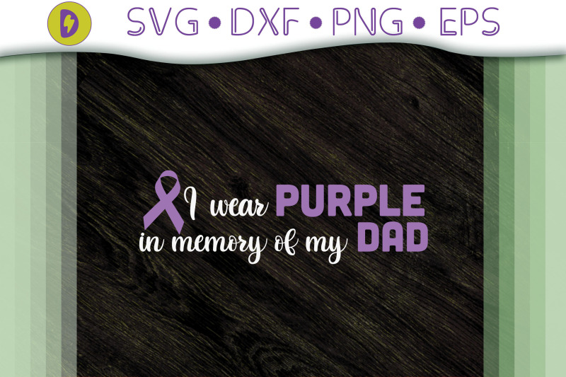 i-wear-purple-in-memory-of-my-dad