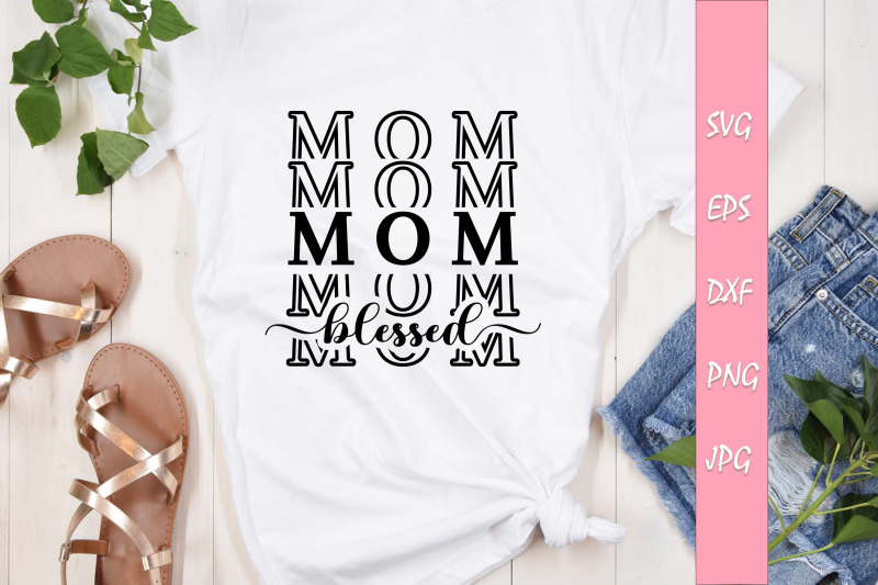 blessed-mom-quotes-bundle-svg-cut-files