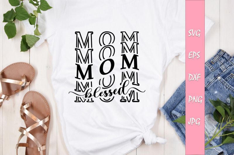 blessed-mom-quotes-bundle-svg-cut-files