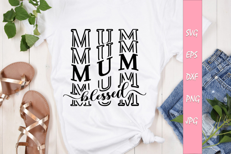 blessed-mom-quotes-bundle-svg-cut-files