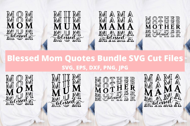 blessed-mom-quotes-bundle-svg-cut-files