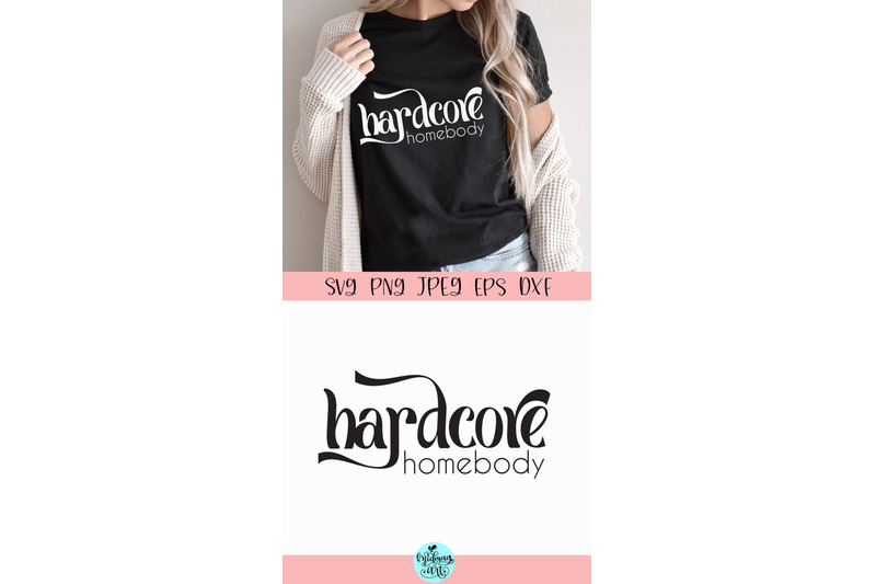 hardcore-homebody-svg-sassy-mom-svg