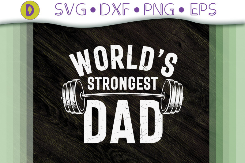 funny-design-world-039-s-strongest-dad