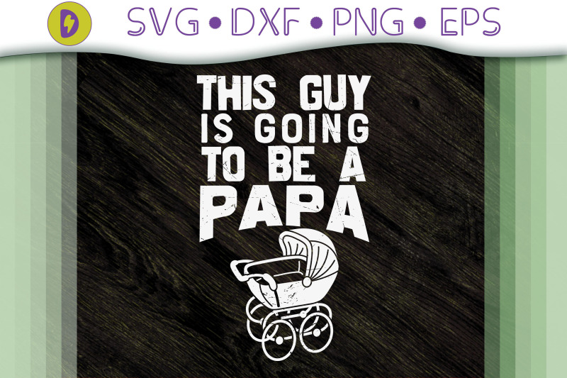 this-guy-is-going-to-be-a-papa