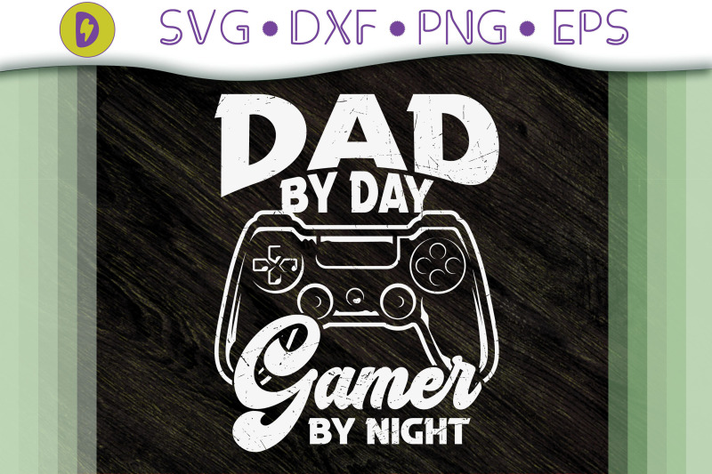 funny-dad-by-day-gamer-by-night