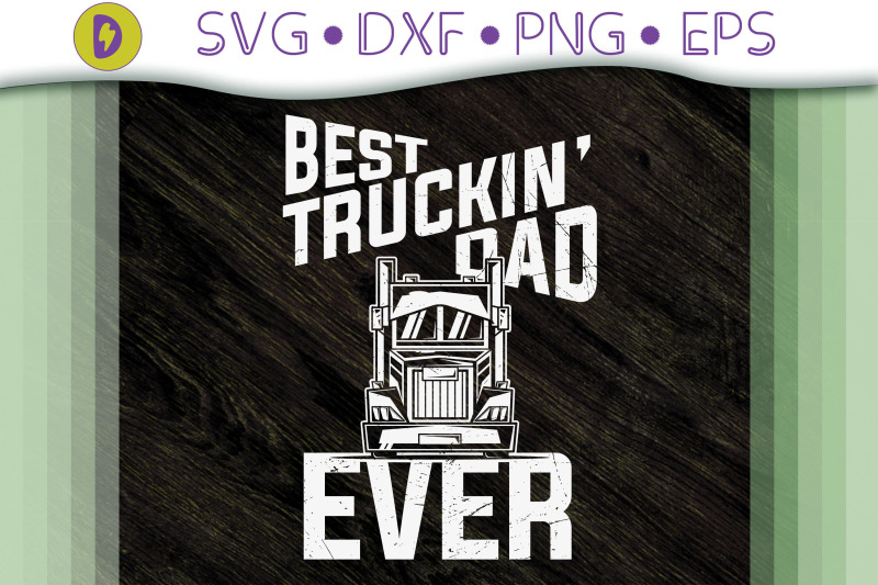 father-039-s-gift-best-trucking-dad-ever