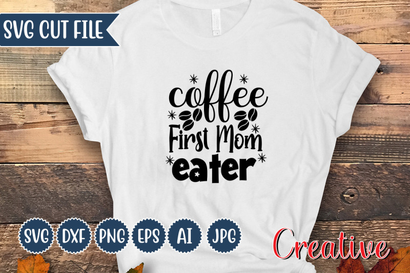 coffee-first-mom-eater