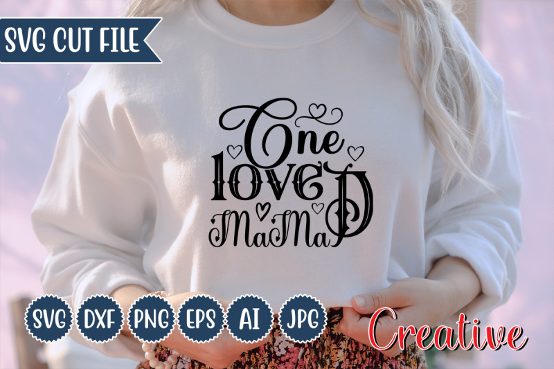 one-loved-mama-svg