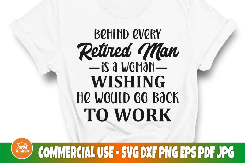 behind-every-retired-man-is-a-woman-svg-funny-dad-svg-sarcastic-sv