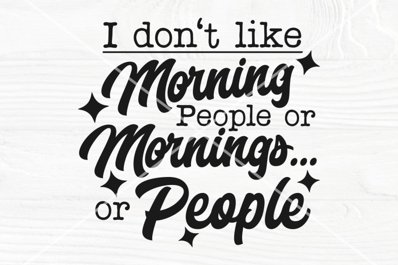 i-don-039-t-like-morning-people-svg-file-coffee-mug-svg-funny-sarcasti