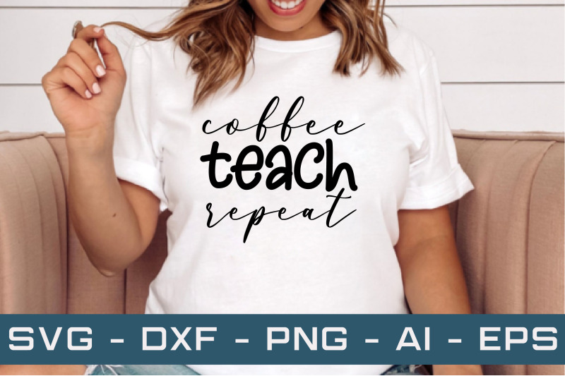 coffee-teach-repeat-svg-cut-files