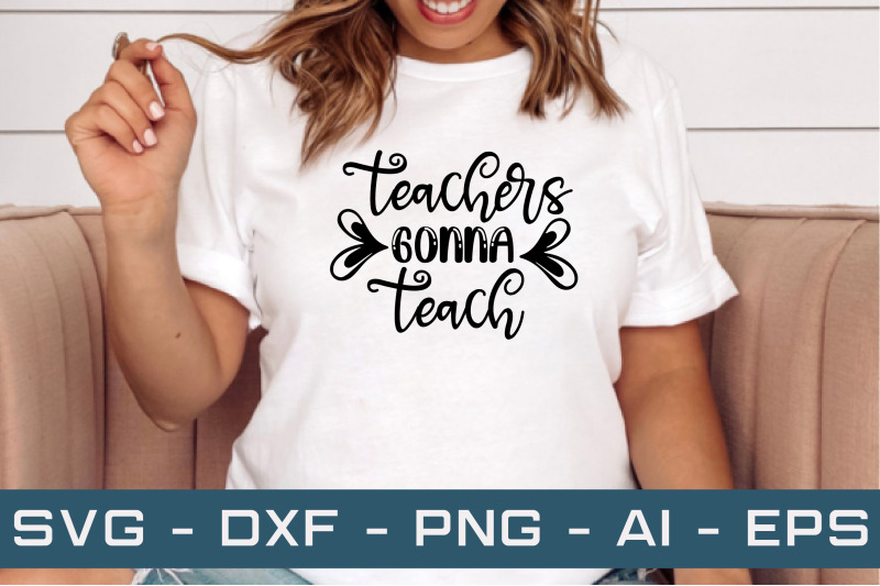 teachers-gonna-teach-svg-cut-files