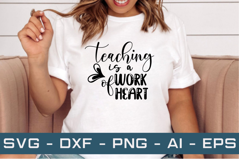 teaching-is-a-work-of-heart-svg-cut-files