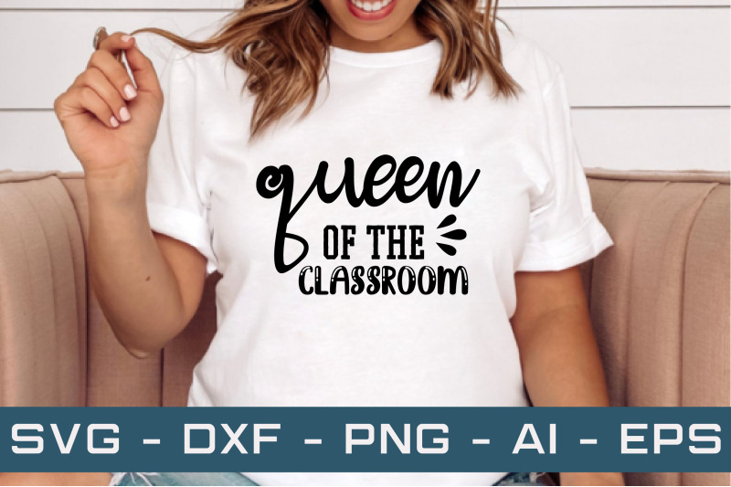 queen-of-the-classroom-svg-cut-files