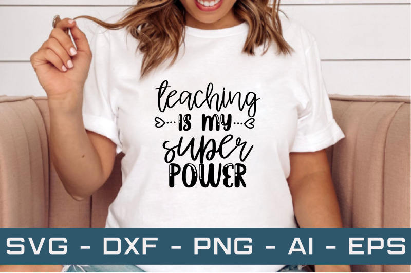 teaching-is-my-super-power-svg-cut-files