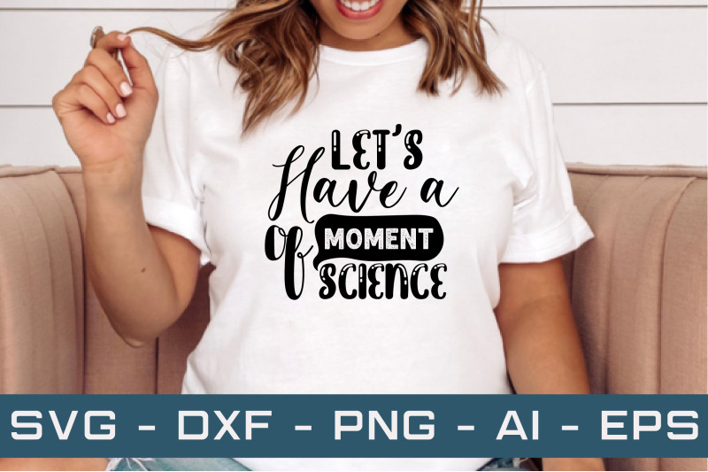 lets-have-a-moment-of-science-svg-cut-files