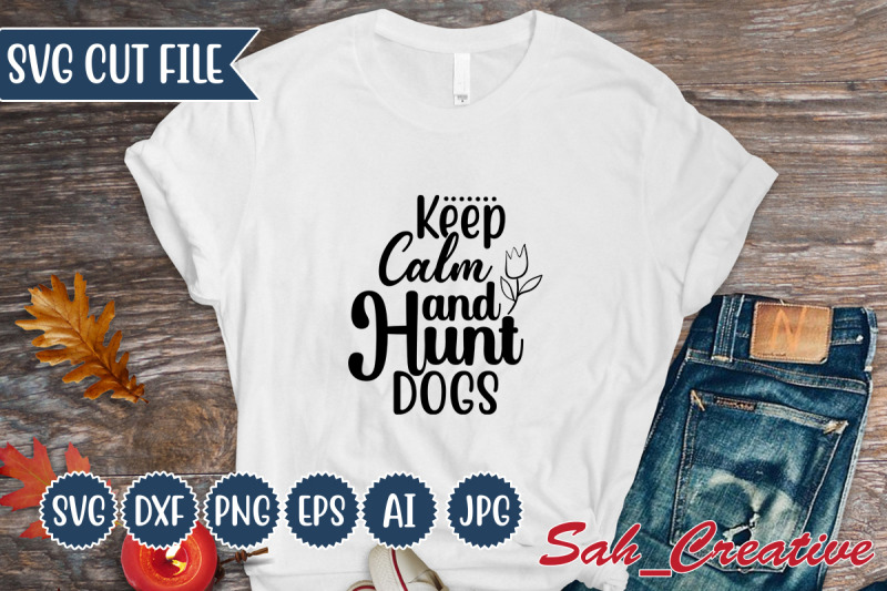 keep-calm-and-hunt-dogs