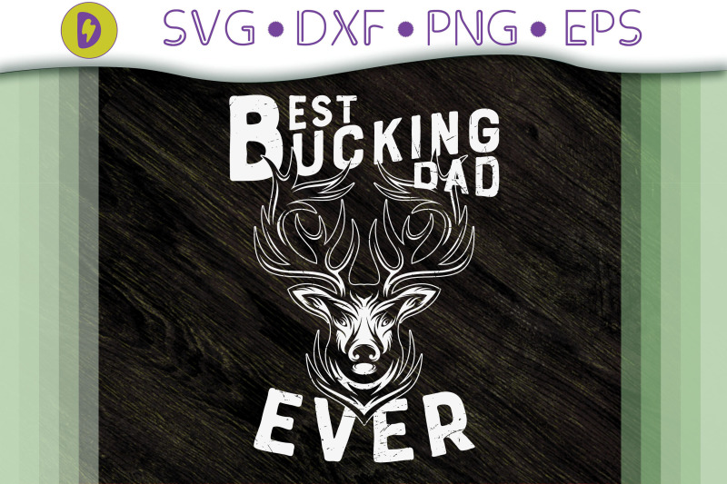 funny-design-best-buckin-dad-ever