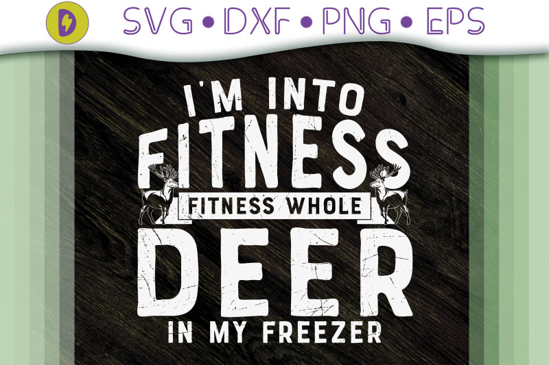 fitness-whole-deer-in-my-freezer