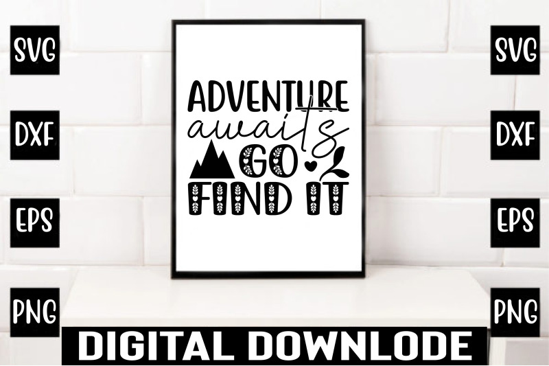 adventure-awaits-go-find-it