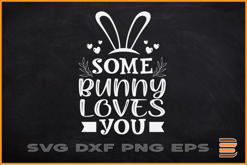 easter-svg-some-bunny-loves-you