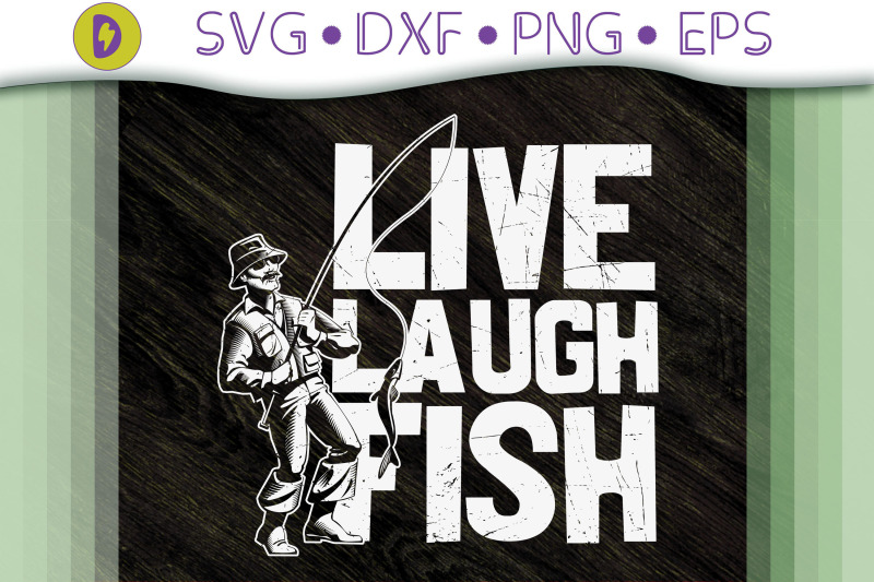 fishing-slogan-live-laugh-fish