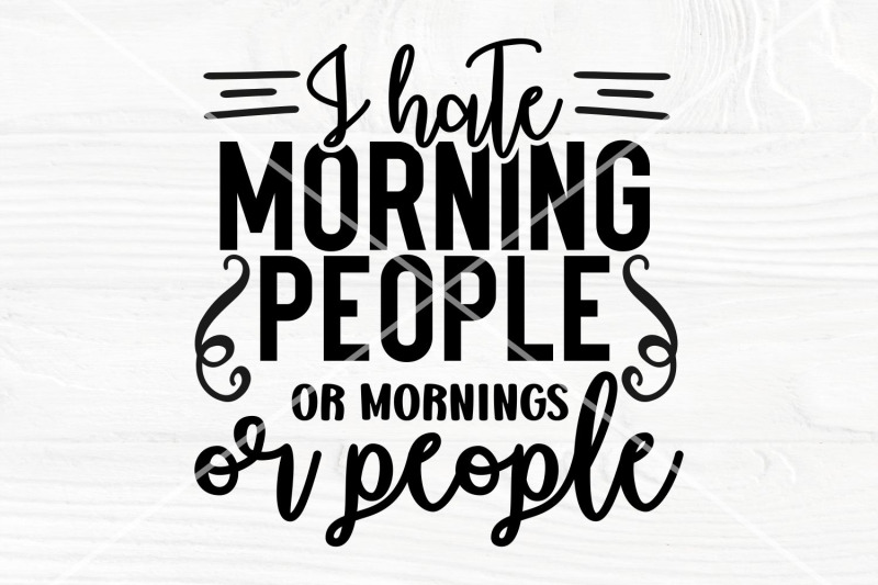 i-hate-morning-people-svg-cut-file-sarcastic-svg