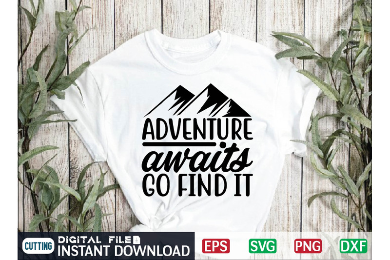 adventure-awaits-go-find-it