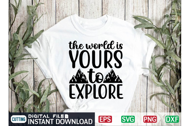 the-world-is-yours-to-explore