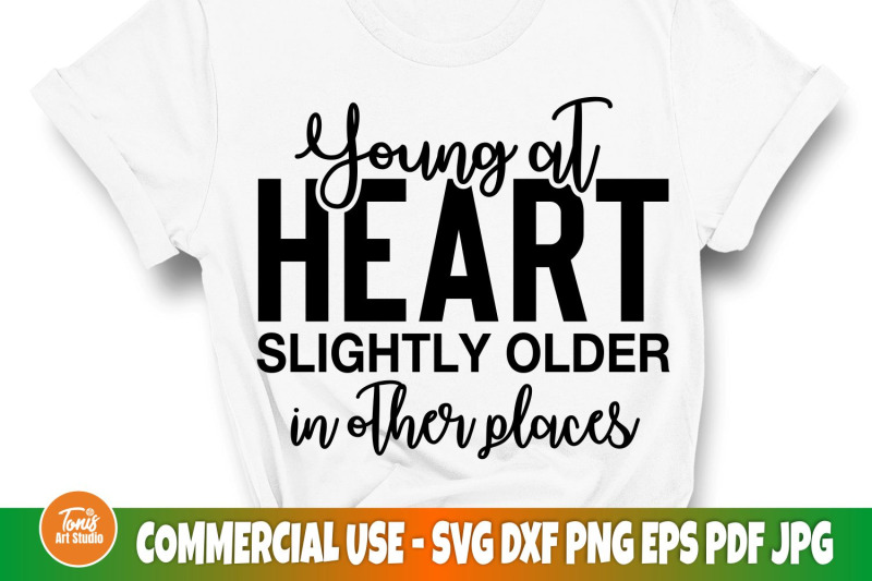 mom-saying-svg-young-at-heart-slightly-older-in-other-places