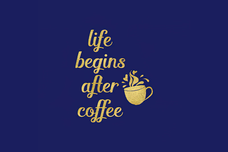 life-begins-after-coffee-svg