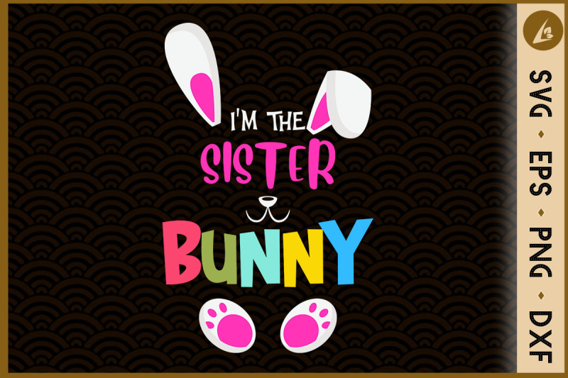 i-039-m-the-sister-bunny-matching-family