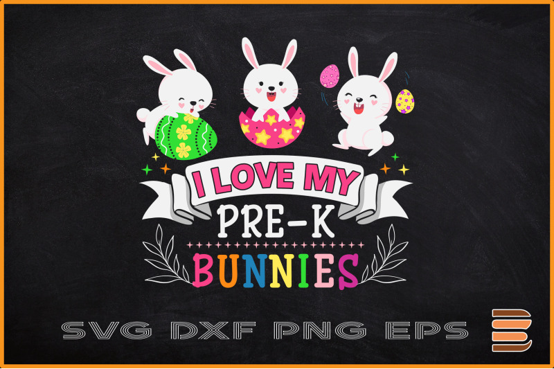 i-love-my-pre-k-bunnies-teacher-easter