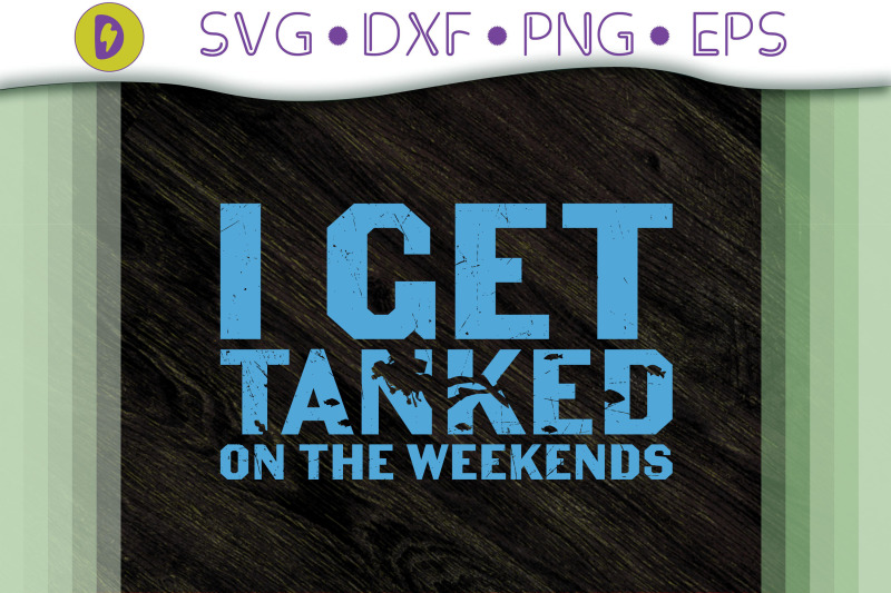 funny-i-get-tanked-on-the-weekends