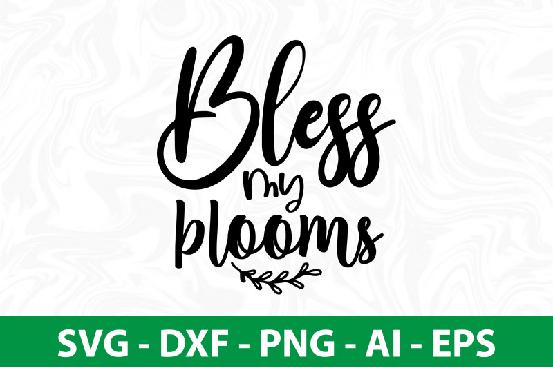 bless-my-blooms-svg