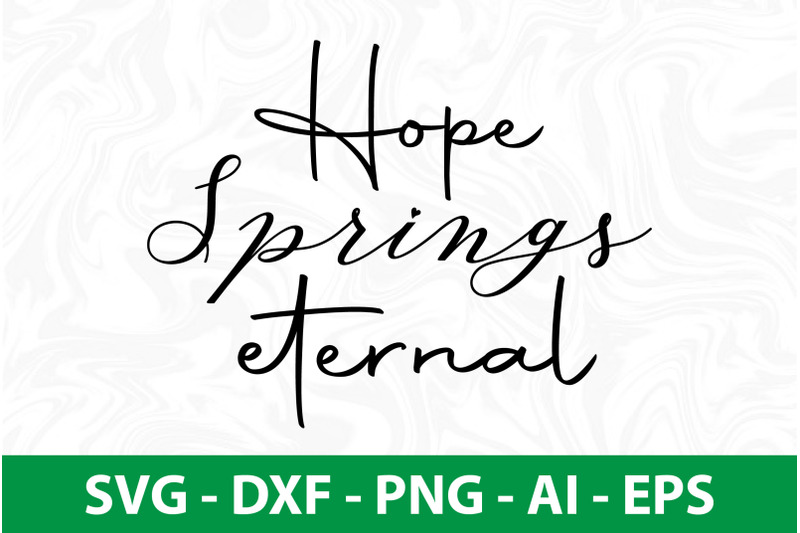 hope-springs-eternal-svg