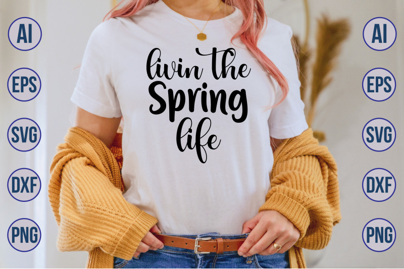 livin-the-spring-life-svg