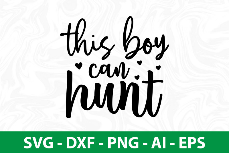 this-boy-can-hunt-svg