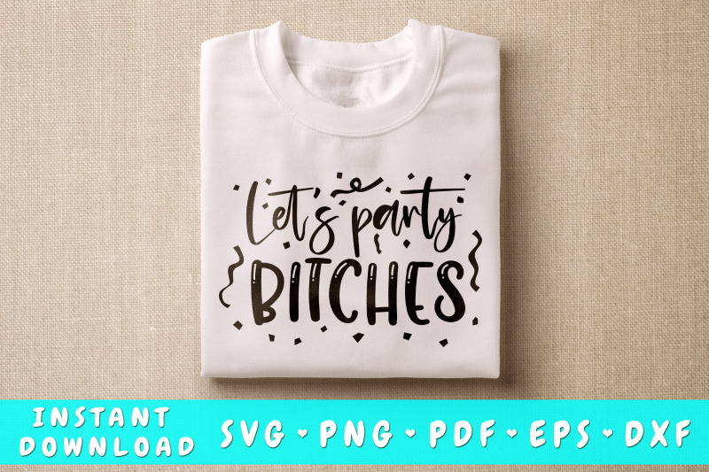 let-039-s-party-bitches-svg