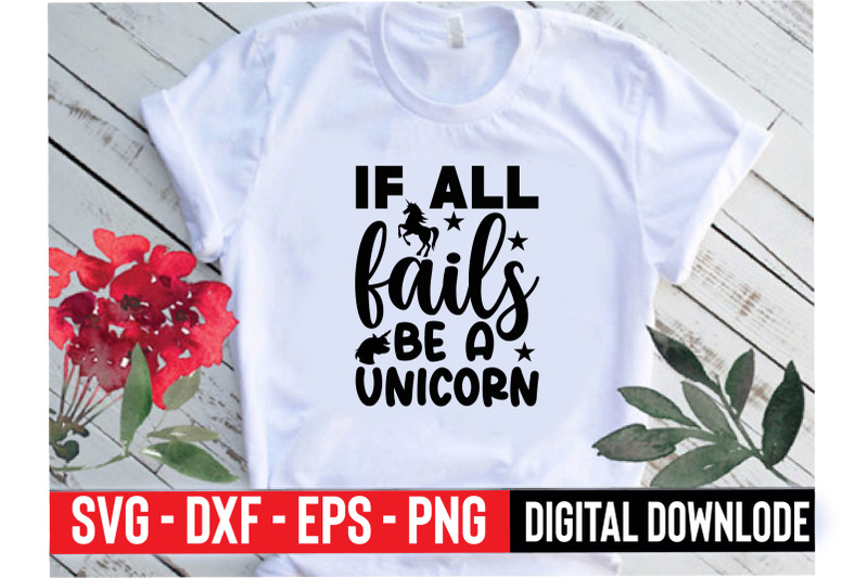 if-all-fails-be-a-unicorn