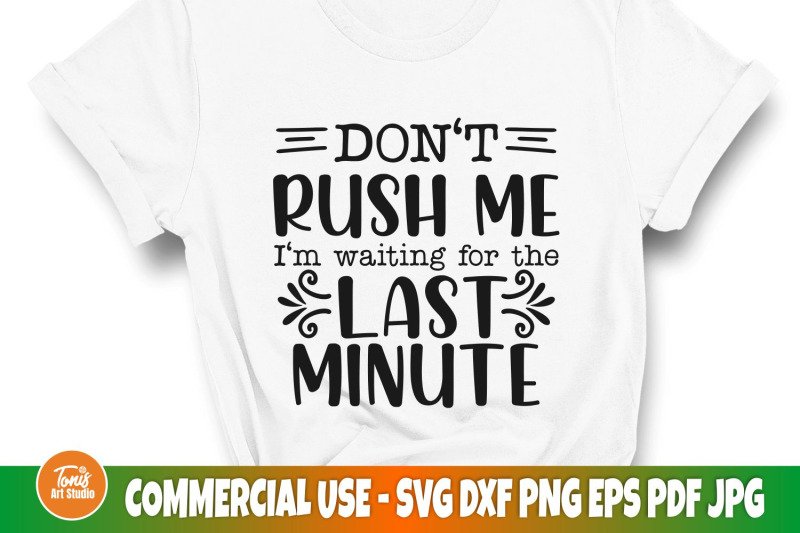 don-039-t-rush-me-svg-funny-shirt-svg-sarcastic-svg