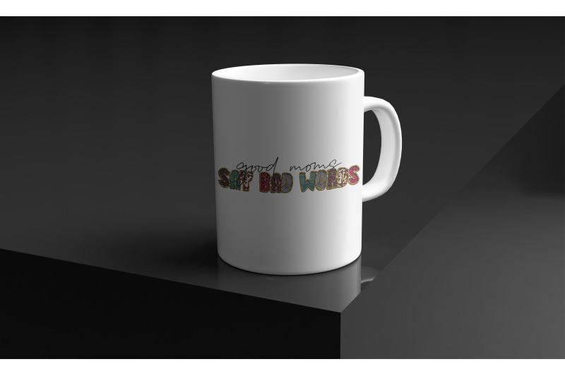 good-moms-say-bad-words-sublimation