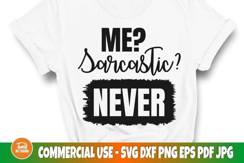 me-sarcastic-never-svg-funny-svg-cut-file-sassy-svg-sarcasm-svg