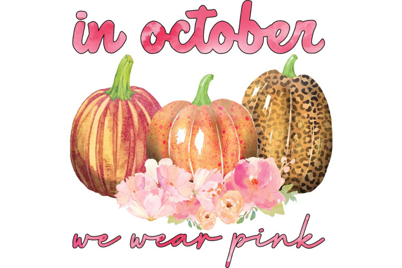 in-october-we-wear-pink-sublimation