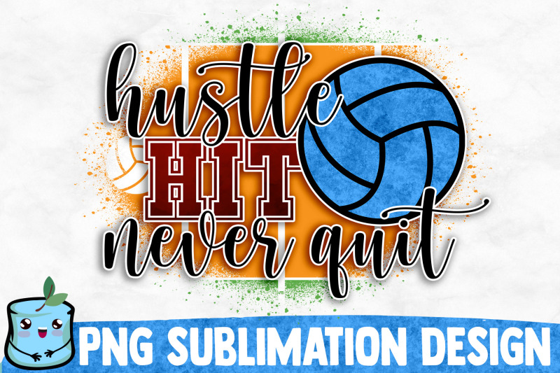 hustle-hit-never-quit-sublimation-design