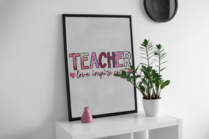 teacher-love-inspire-care-sublimation