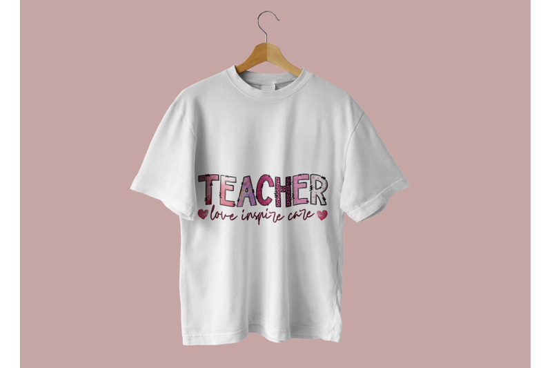 teacher-love-inspire-care-sublimation